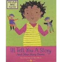 I'll Tell You a Story (Read Me: Poetry)
