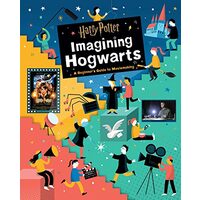Harry Potter : Imagining Hogwarts
