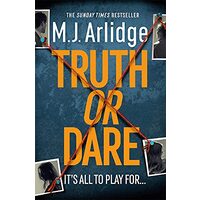 Truth or Dare, M. J. Arlidge