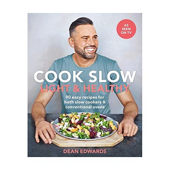 Cook Slow: Light & Healthy, Dean Edwards