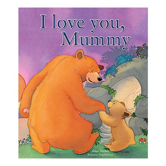 I Love You, Mummy, Jillian Harker
