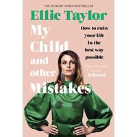 My Child and Other Mistakes