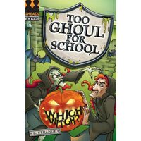 Which Witch? (Too Ghoul for School)