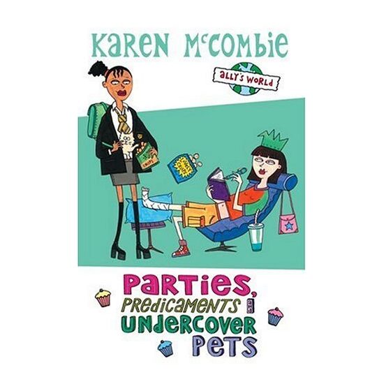 Parties, Predicaments and Undercover Pets (Ally's World)