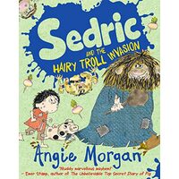 Sedric and the Hairy Troll Invasion