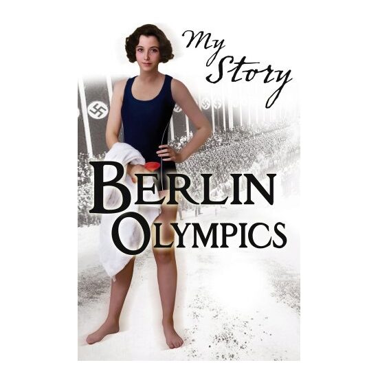 My Story: Berlin Olympics