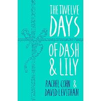 Twelve Days of Dash and Lily, Rachel Cohn, David Levithan