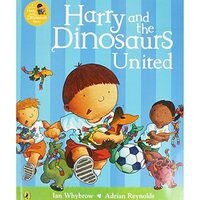 Harry and the dinosaurs united, Ian Whybrow
