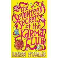 The Seventeen Secrets Of The Karma Club
