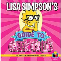 Lisa Simpson's Guide to Geek Chic