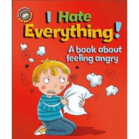 I Hate Everything!
