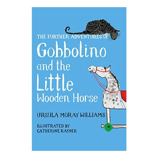 Further Adventures of Gobbolino and the Little Wooden Horse