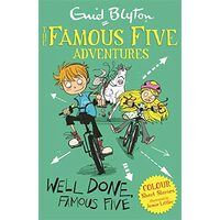 Well Done, Famous Five (Famous Five Colour Reads)