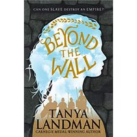 Beyond The Wall, Tanya Landman