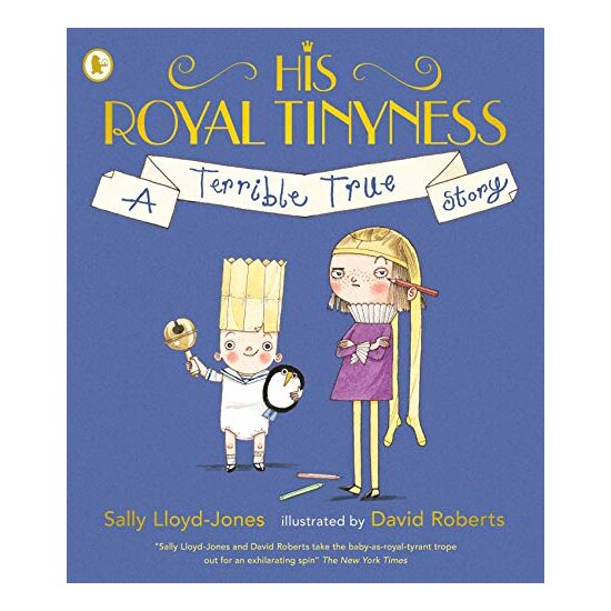 His Royal Tinyness