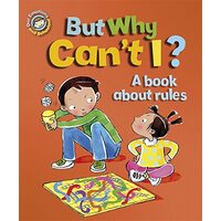 But Why Cant I A Book About Rules