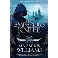The Emperors Knife (Tower and Knife Trilogy - Book 1)