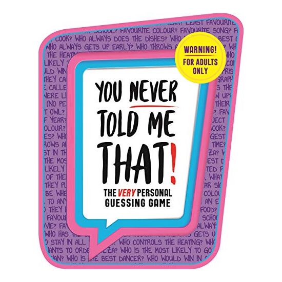 YOU NEVER TOLD ME THAT!.