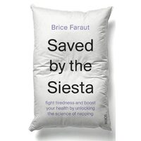Saved by the Siesta, Brice Faraut