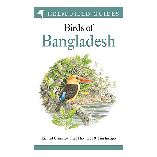 Field Guide to the Birds of Bangladesh