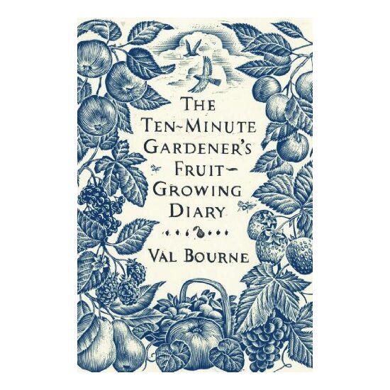 The Ten-Minute Gardeners Fruit-Growing Diary