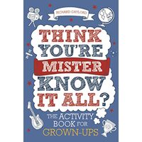 Think You're Mr Know-It-All?
