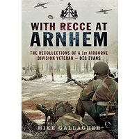 With Recce at Arnhem