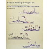 British Warship Recognition : The Perkins Identification Albums