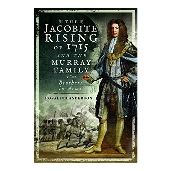 Jacobite Rising of 1715 and the Murray Family