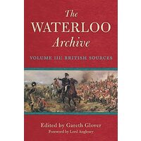 Waterloo Archive. Volume 3, Gareth Glover