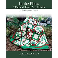 In the Pines - A Forest of Paper-Pieced Quilts