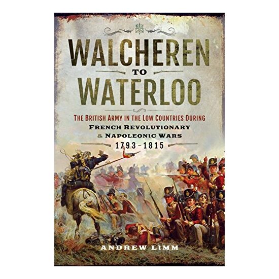 Walcheren to Waterloo, Andrew Limm - Imagine 1