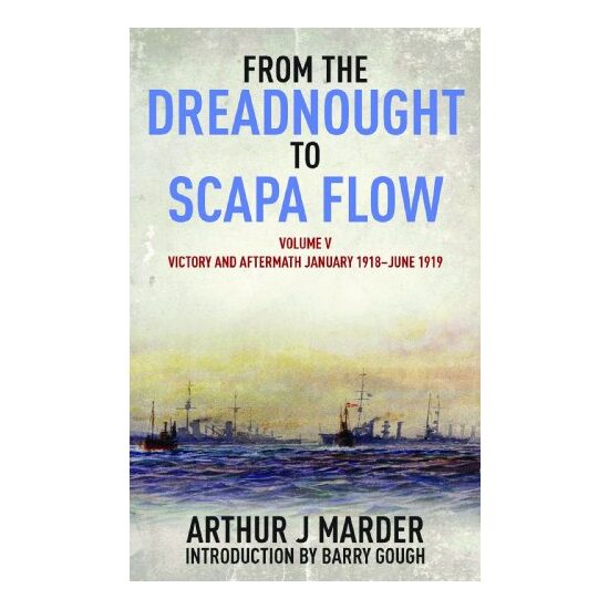 From the Dreadnought to Scapa Flow, Volume V