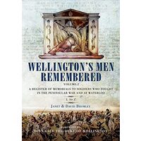 Wellington's Men Remembered Volume 2