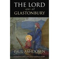 The Lord Was At Glastonbury