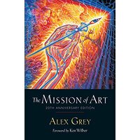 Mission of Art, Alex Grey, Ken Wilber