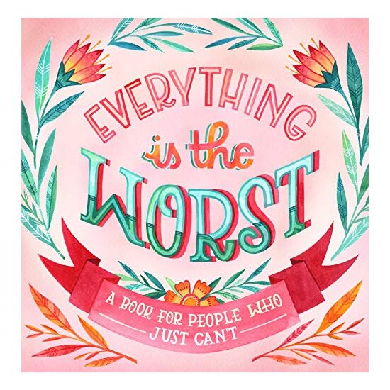 Everything Is the Worst
