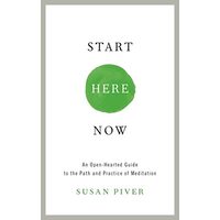 Start here now, Susan Piver