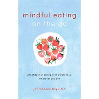 Mindful Eating on the Go