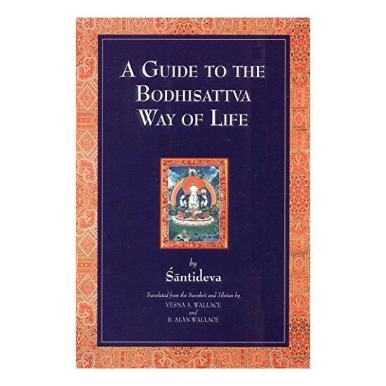 A Guide to the Bodhisattva Way of Life, Santideva