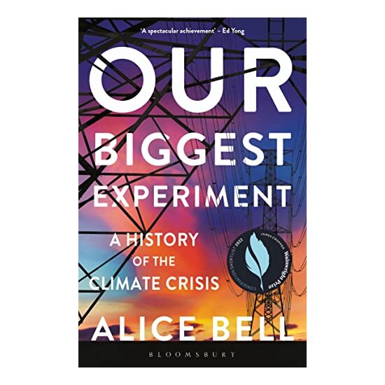 Our Biggest Experiment, Alice Bell