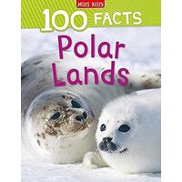 100 Facts Polar Lands, Steve Parker