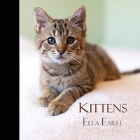 Kittens, Ella Earle
