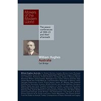 William Hughes Australia                            Makers of the Modern World