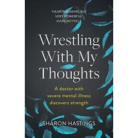 Wrestling with My Thoughts