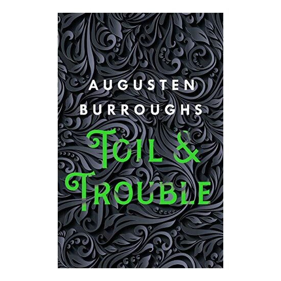Toil & Trouble