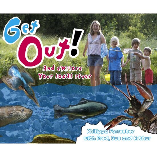 Get Out! And Explore Your Local River - Imagine 1