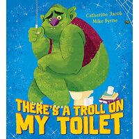 There's a Troll on My Toilet (PB)