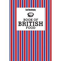 Good Housekeeping Book Of British Food