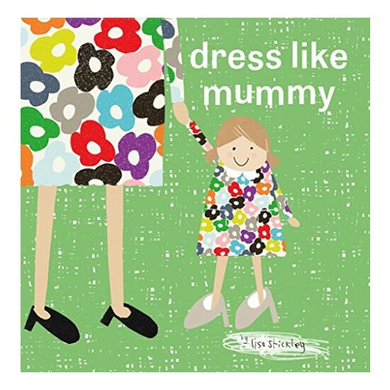 Dress Like Mummy